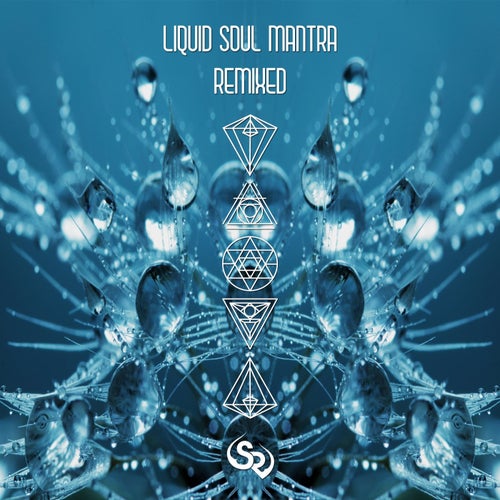 Liquid Soul Mantra Remixed