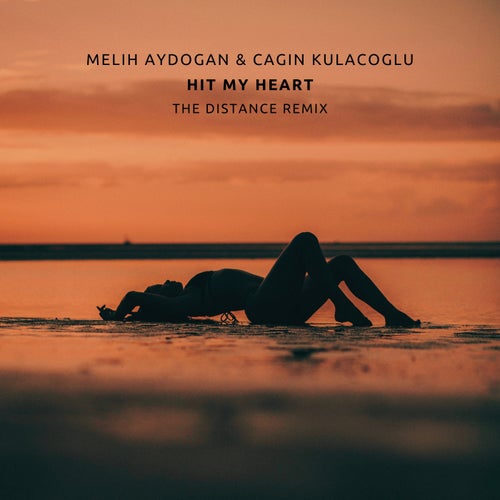 Hit My Heart (The Distance Remix)