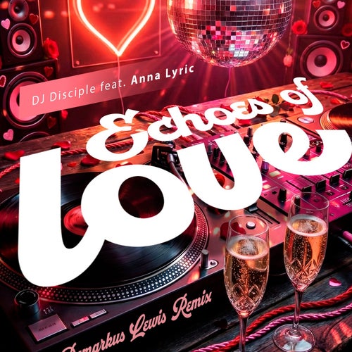 Echoes Of Love (Deez Re-Echo Mix)