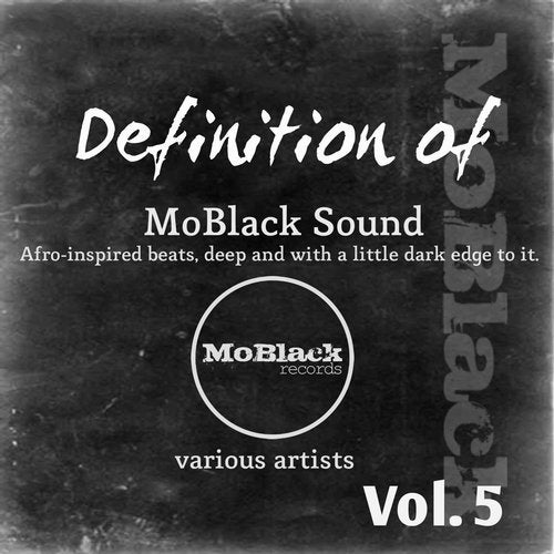Cover art for Definition of MoBlack Sound, Vol. 5 (Afro-Inspired Beats, Deep and with a Little Dark Edge to It)