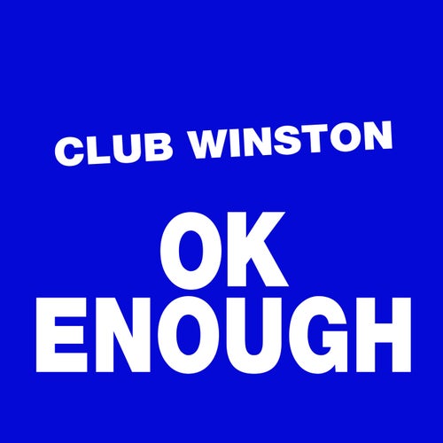 OK Enough