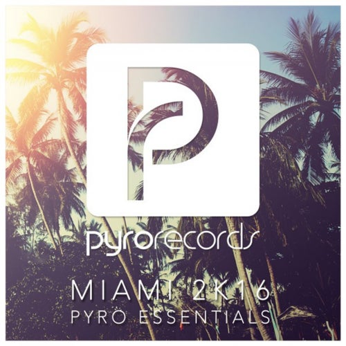 Miami 2K16 (Pyro Essentials)