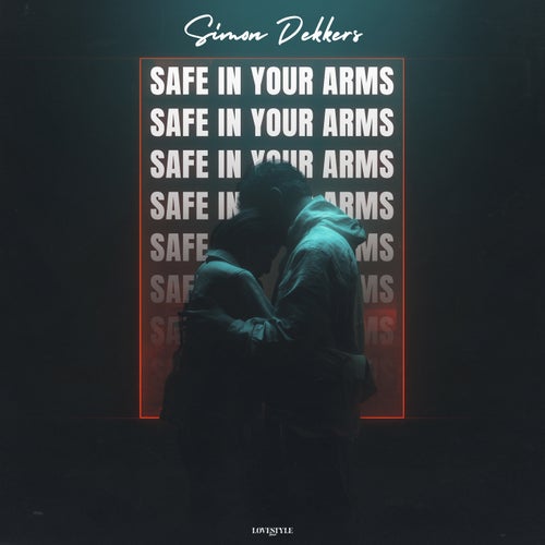 Safe In Your Arms