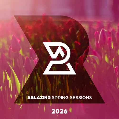Ablazing Spring Sessions 2026