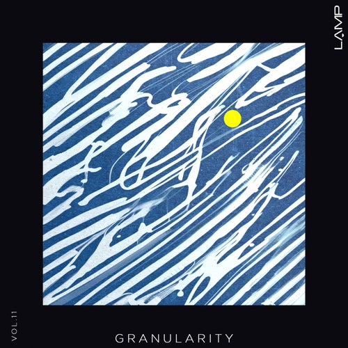 VA - Granularity, Vol. 11 [Lamp]