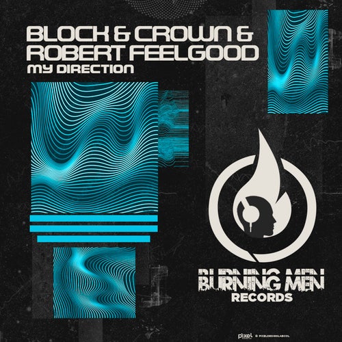 Block & Crown, Robert Feelgood - My Direction (Teq Houze Mix).mp3