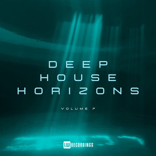 Deep House Horizons, Vol. 07