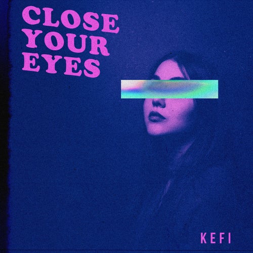 Close Your Eyes (Extended)