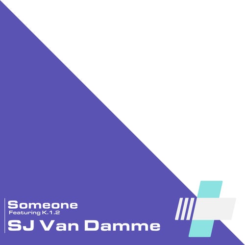 Someone (K.1.2 Remixes) (feat. K.1.2)