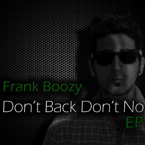 Don't Back Don't No Ep