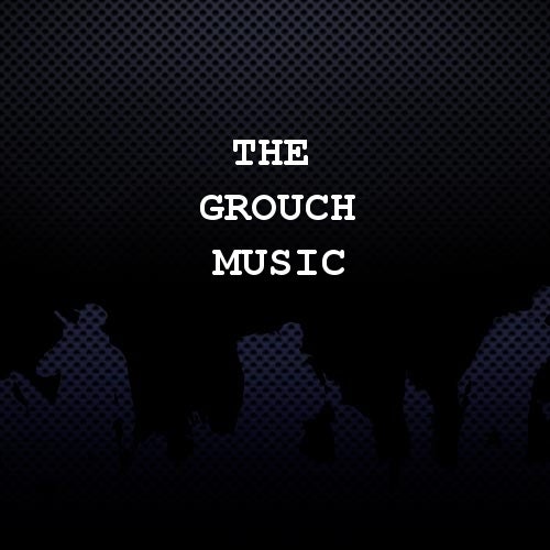 The Grouch Music