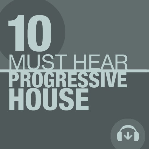10 Must Hear Progressive House Tracks Week 5