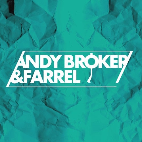 Andy Broker & Farrel