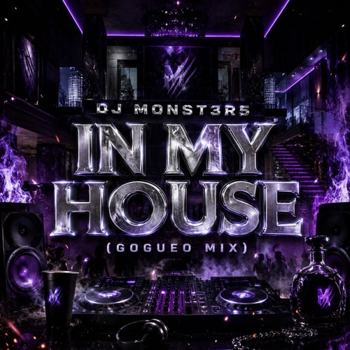IN MY HOUSE (GOGUEO MIX)