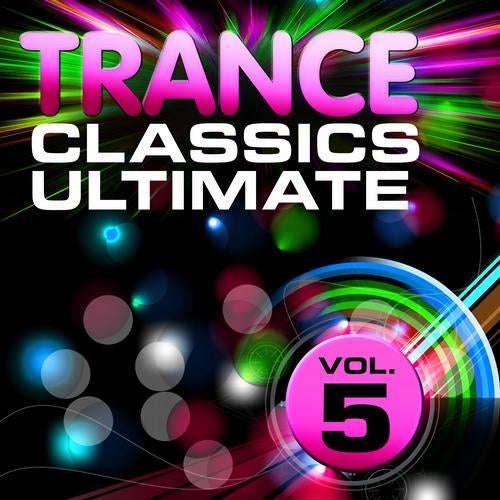 Trance Classics Ultimate, Vol. 5 (Back to the Future, Best of Club Anthems)