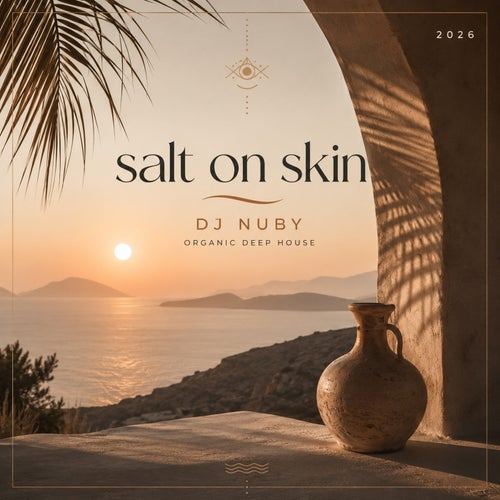 Dj NubY — Salt on skin (2026)