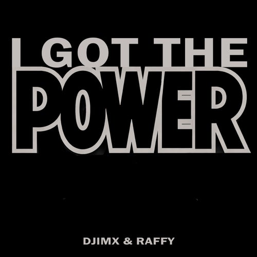 I Got The Power