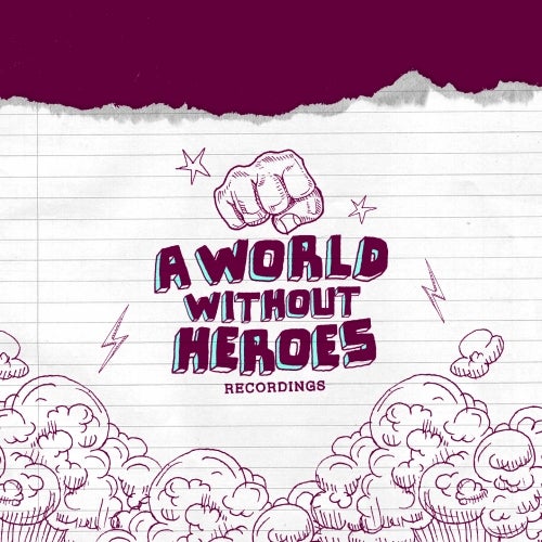 A World Without Heroes Recordings