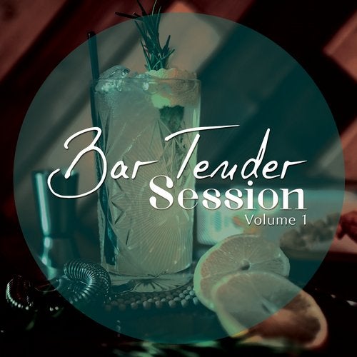 Cover art for Bar Tender Session, Vol. 1 (Finest Jazzy Cocktail Music)