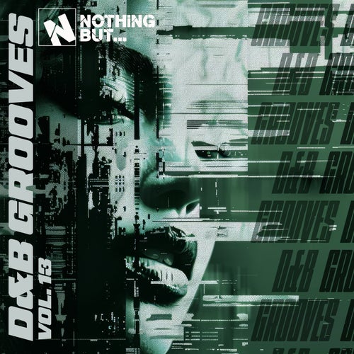 Nothing But... D&B Grooves, Vol. 13