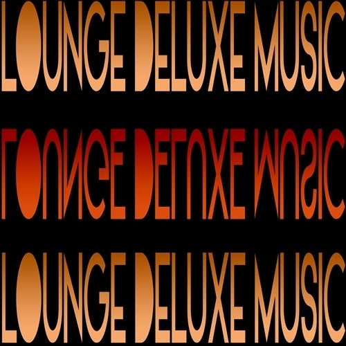 Lounge Deluxe Music