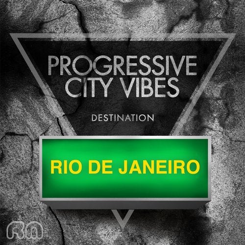 Progressive City Vibes - Destination Rio De Janeiro