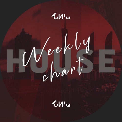 HOUSE WEEKLY CHART | UNIQ.MAG