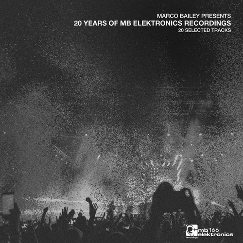 Cover art for Marco Bailey presents: 20 Years Of MB Elektronics