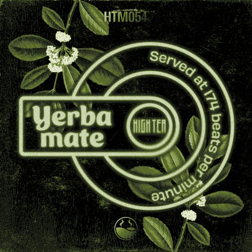 YERBA MATE - High Tea Music Presents