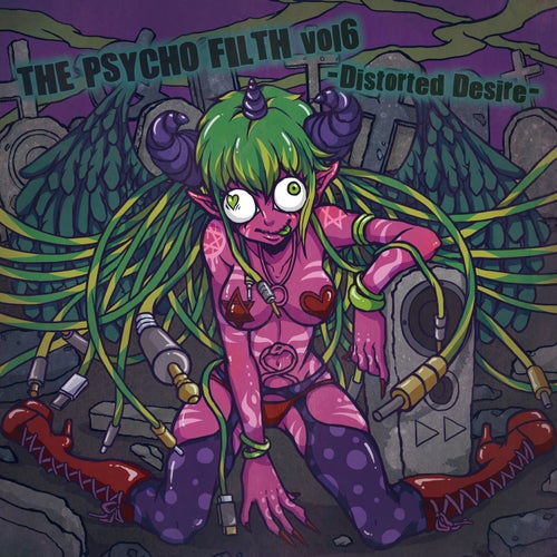 THE PSYCHO FILTH Vol6 -Distorted Desire- WEB