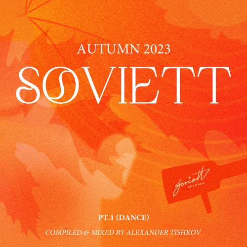 Soviett Autumn 2023, Pt.1 (Dance)