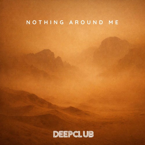 Nothing Around Me