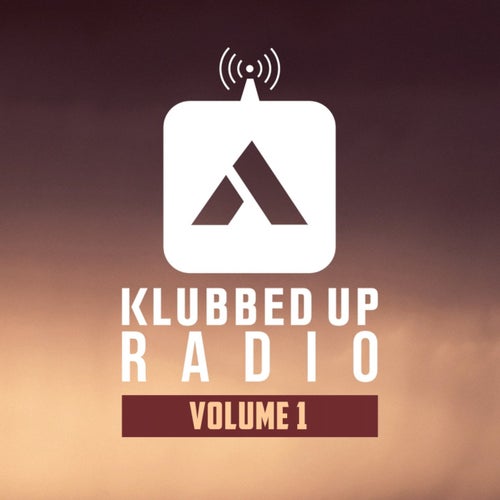Best of Klubbed Up Radio, Vol. 1