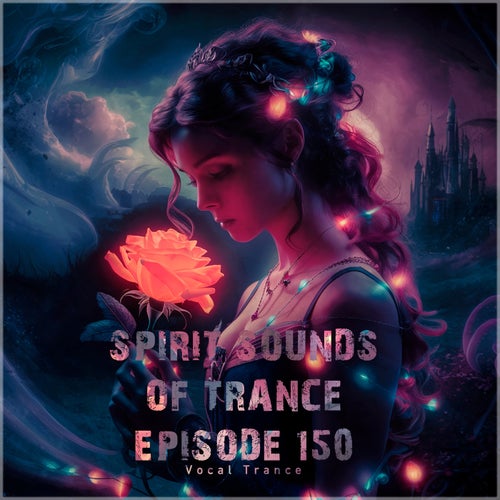 Spirit Sounds of Trance Episode 150 (Female Vocal Trance)