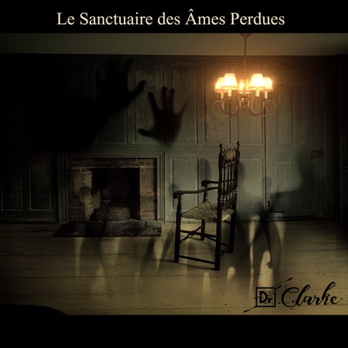 Le Sanctuaire Des Âmes Perdues