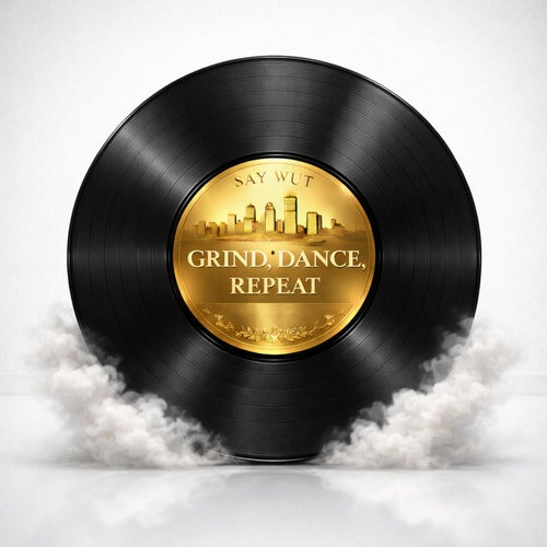 Grind, Dance, Repeat
