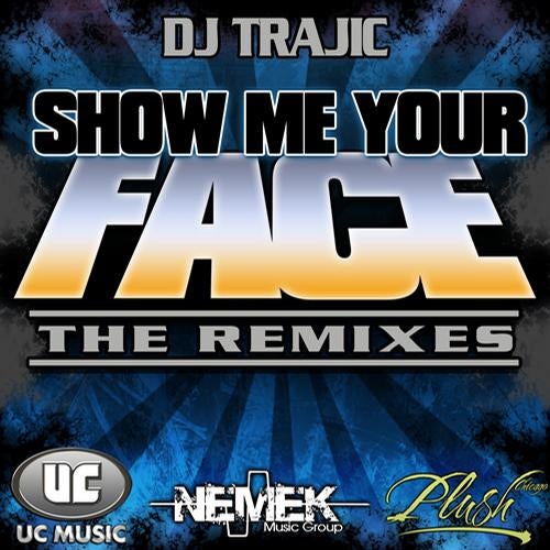 SHOW ME YOUR FACE REMIXES