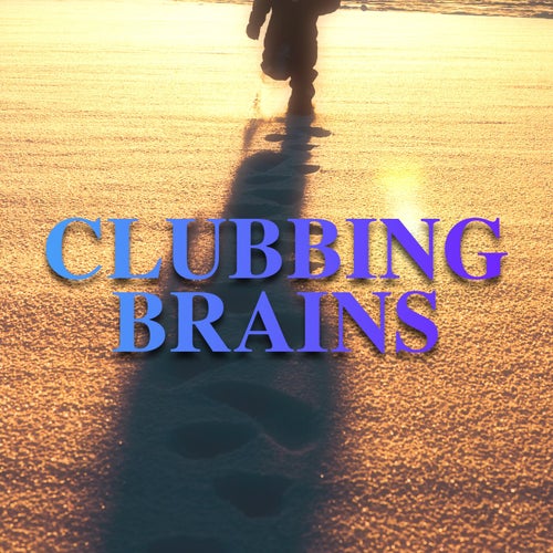 Clubbing Brains
