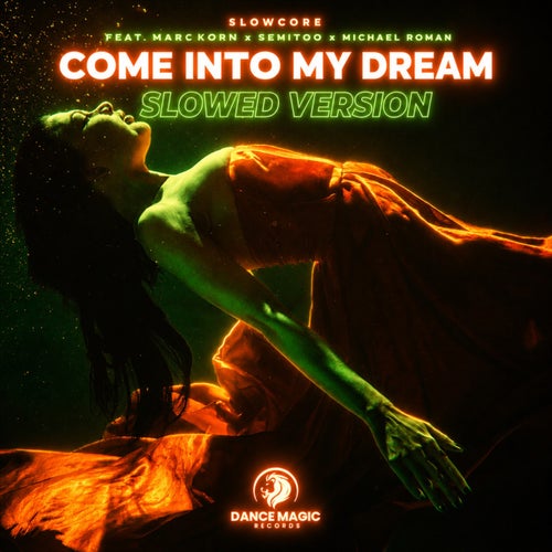 Come Into My Dream (Slowed Version)
