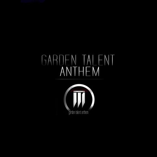 Garden Talent Anthem