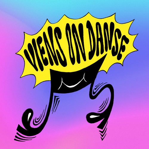 VIENS ON DANSE