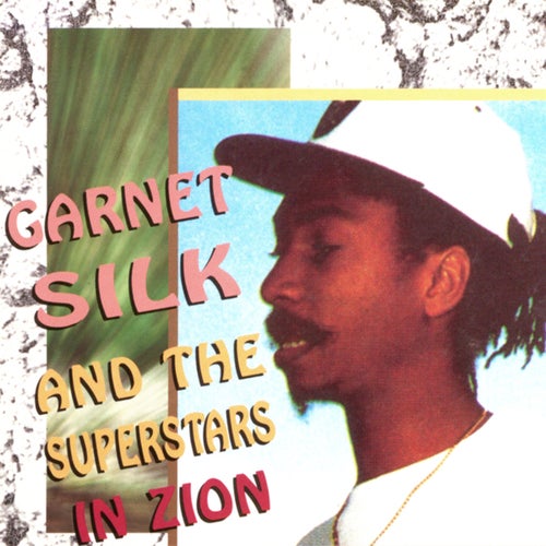 Garnett Silk and the Superstars in Zion