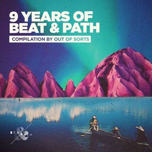 9 Years of Beat & Path Compilation by Out of Sorts
