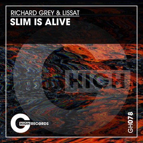 Richard Grey, Lissat - Slim Is Alive (Original Mix).mp3