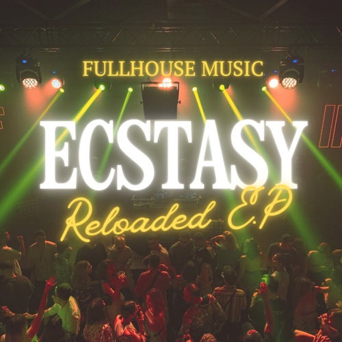 Ecstasy Reloaded