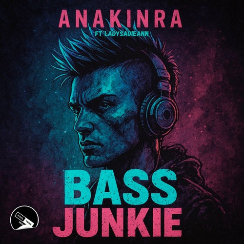 Bass Junkie (feat. Lady SadieAnn)