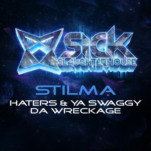 Haters / Ya Swaggy Da Wreckage