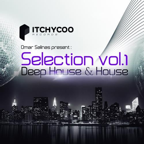 Omar Salinas Present: Selection Vol 1. Deep House & House