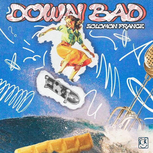 Down Bad