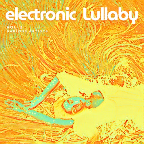 Electronic Lullaby, Vol. 2